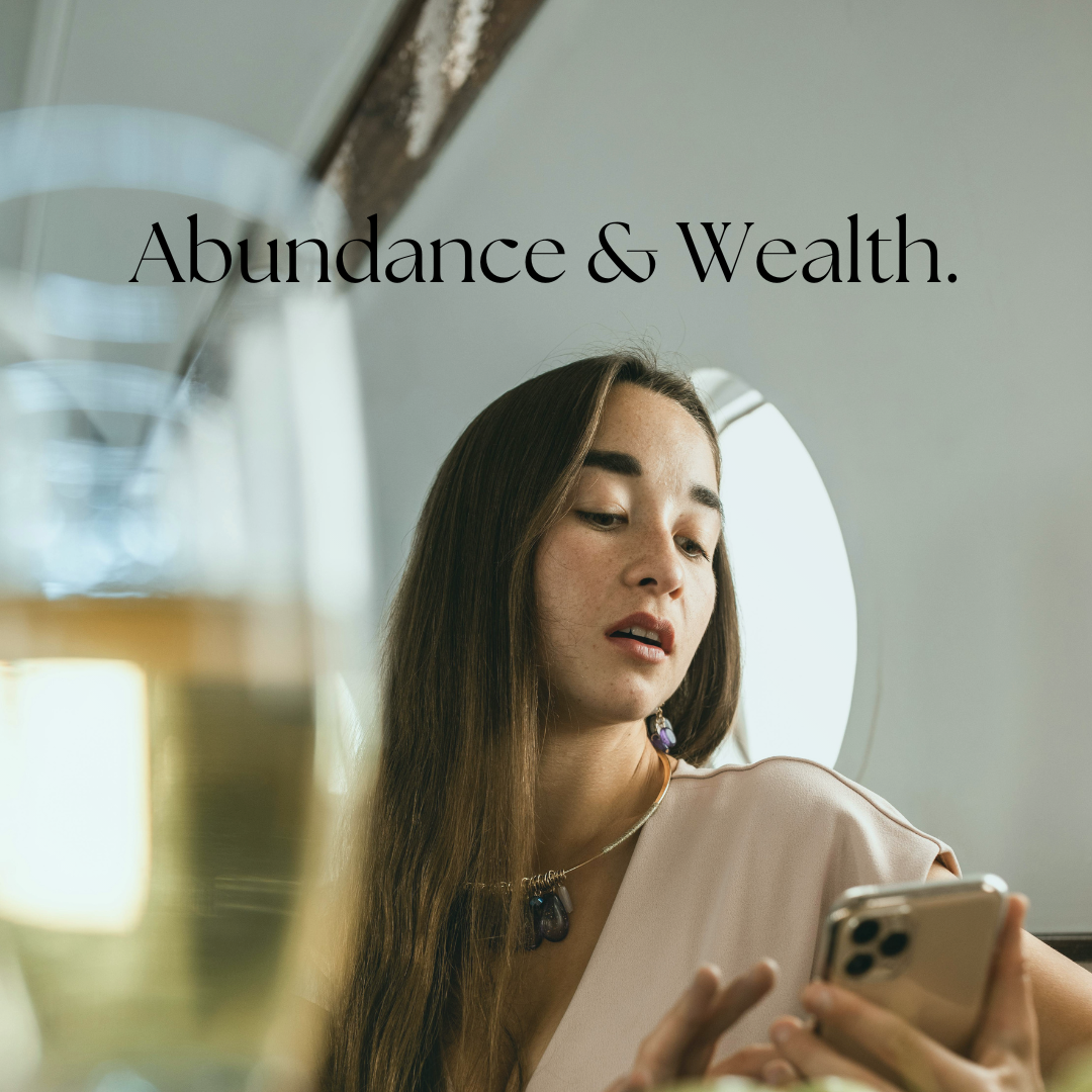 Abundance & Wealth